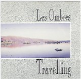 Les Ombres - Travelling
