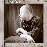 Salif Keita - The Mansa Of Mali...A Retrospective