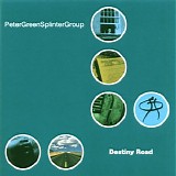 Peter Green Splinter Group - Destiny Road