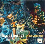 Liquid Lounge - Urban Soulscape