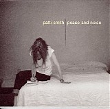 Patti Smith - Peace And Noise
