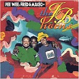 Pee Wee, Fred & Maceo - The J.B. Horns