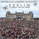 Barclay James Harvest - Berlin - A Concert For The People