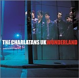 The Charlatans (UK) - Wonderland