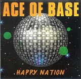 Ace Of Base - Happy Nation