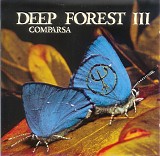 Deep Forest - Deep Forest III, Comparsa