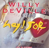 Willy DeVille - Hey! Joe