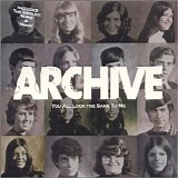 Archive - You All Look The Same To Me