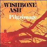 Wishbone Ash - Pilgrimage