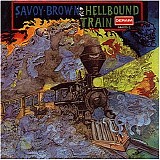 Savoy Brown - Hellbound Train