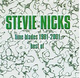 Stevie Nicks - Time Blades 1981-2001 - Best Of