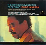 Chico Hamilton - The Further Adventures Of El Chico