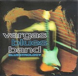 Vargas Blues Band - Bluestrology