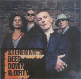 Stereo MC's - Deep Down & Dirty