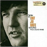 Tony Joe White - The Best Of Tony Joe White