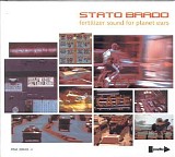 Stato Brado - Fertilizer Sound For Planet Ears