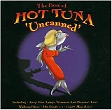 Hot Tuna - Uncanned (The Best Of)