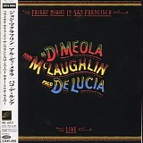 Al Di Meola, John McLaughlin, Paco De Lucia - Friday Night In San Francisco