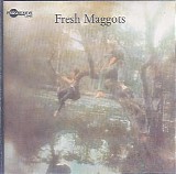 Fresh Maggots - Fresh Maggots