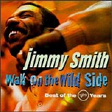 Jimmy Smith - Walk On The Wild Side, Best Of The Verve Years
