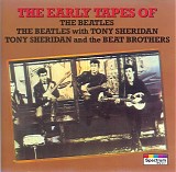 Beatles with Tony Sheridan / Tony Sheridan & The Beat Brothers - The Early Tapes Of The Beatles