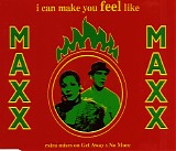 Maxx - I Can Make You Feel Like