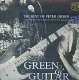 Peter Green - Green & Guitar - The Best Of Peter Green 1977-81