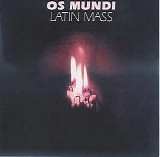 Os Mundi - Latin Mass