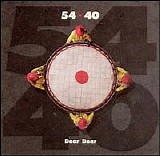 54-40 - Dear Dear