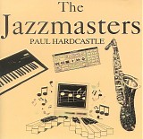 Paul Hardcastle - The Jazzmasters