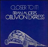Brian Auger's Oblivion Express - Closer To It