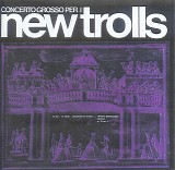 New Trolls - Concerto Grosso Per I New Trolls (No1 E No2)