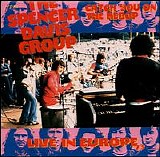 Spencer Davis Group - Live In Europe - Catch You On The Rebop