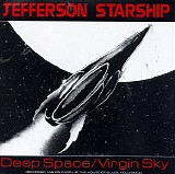 Jefferson Starship - Deep Space/Virgin Sky