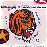 Balloon Guy - The West Coast Shakes