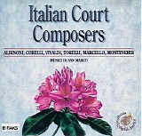 Unknown Artists - Italian Court Composers