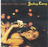 Juicy Lucy - Who Do You Love