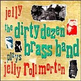 Dirty Dozen Brass Band - Jelly