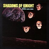 Shadows Of Knight - Shake