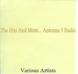 Various artists - The Hits And More... Antena 5 Rsdio