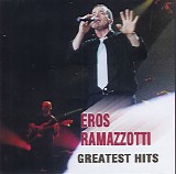 Eros Ramazzotti - Greatest Hits