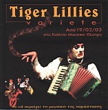 Tiger Lillies - Tiger Lillies Variete