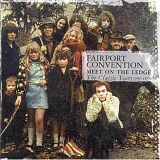 Fairport Convention - Meet on the Ledge-The Classic Years 1967-75
