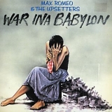 Max Romeo - War Ina Babylon [Bonus Tracks]