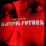 Primal Scream - Beautiful Future