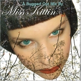 Various artists - A Bugged Out Mix by Miss Kittin