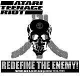 Atari Teenage Riot - Redefine The Enemy