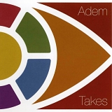 Adem - Takes