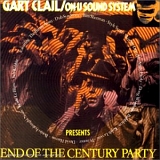 Gary Clail / On-U Sound System - End Of The Century Party