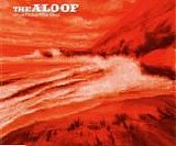 The Aloof - What I Miss The Most